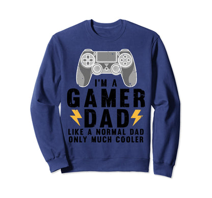 Gamer Dad Father Gaming Computer Sweatshirt - Streetwear Style for Adults - T-Shirt, Sweatshirt, Hoodie