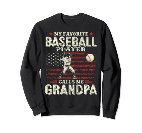 Favorite Baseball Player Calls Sweatshirt - Aesthetic Graphic for Adults - T-Shirt, Sweatshirt, Hoodie