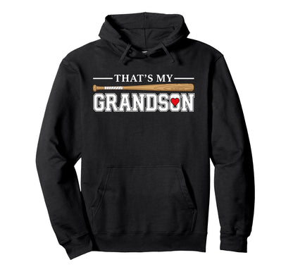 Thats My Grandson Out There Baseball Hoodie - Streetwear Style Unisex - T-Shirt, Sweatshirt, Hoodie