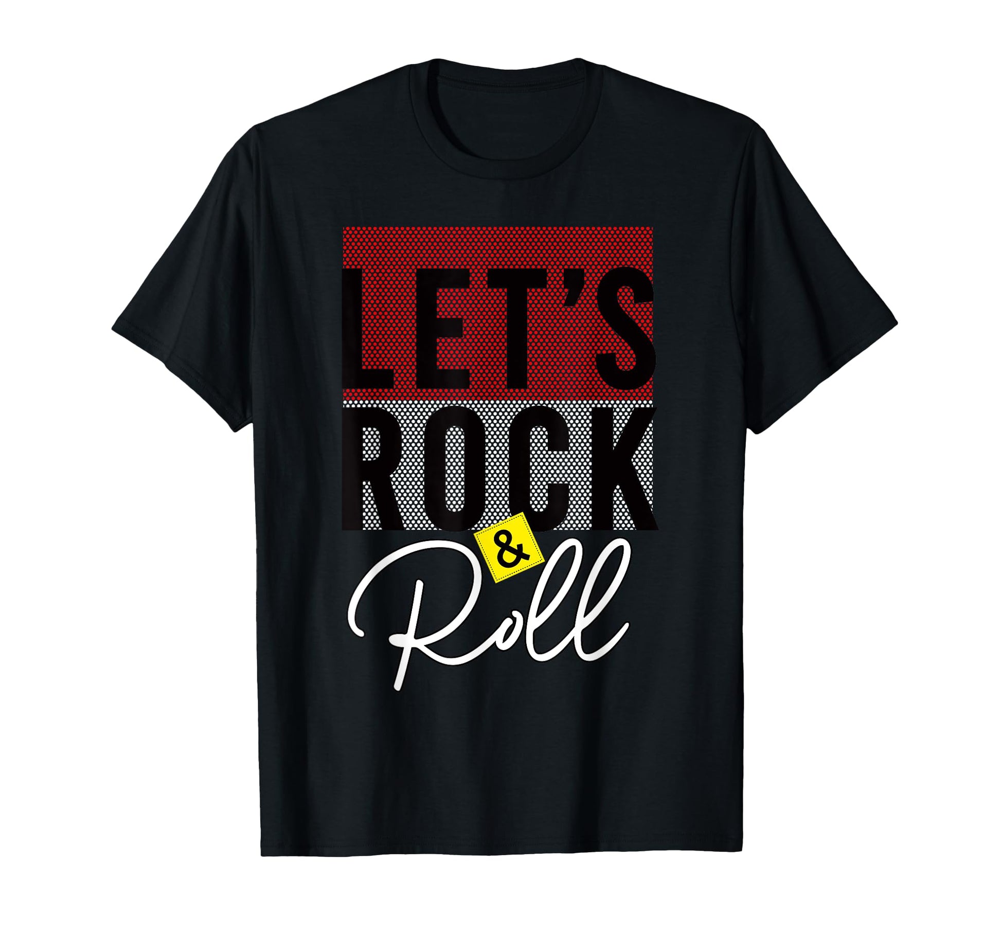 Lets Rock And Roll Rock N Roll Music T-Shirt - Trendy Graphic Men Women - T-Shirt, Sweatshirt, Hoodie