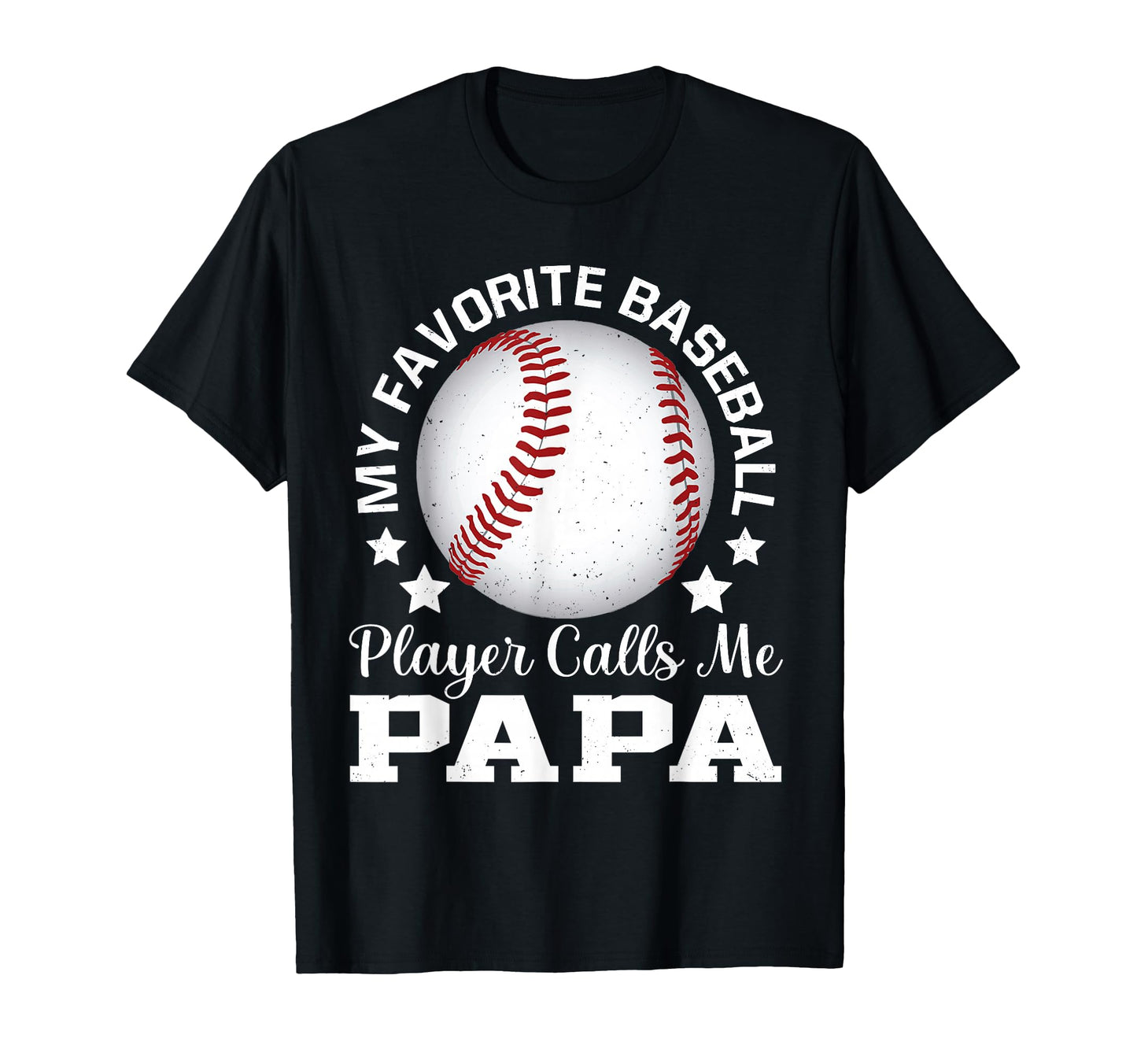 My Favorite Baseball Player Calls T-Shirt - Casual Everyday Wear Men Women - T-Shirt, Sweatshirt, Hoodie