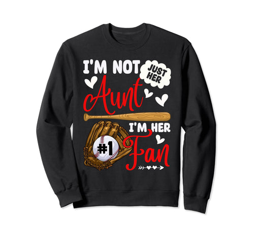 Not Just Her Aunt Her Number 1 Sweatshirt - Streetwear Style for Adults - T-Shirt, Sweatshirt, Hoodie