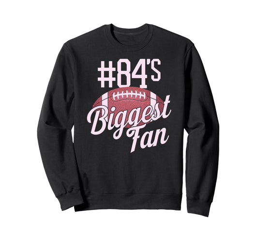 Number 84 Biggest Fan Football Mom Sweatshirt - Minimalist Print Unisex - T-Shirt, Sweatshirt, Hoodie