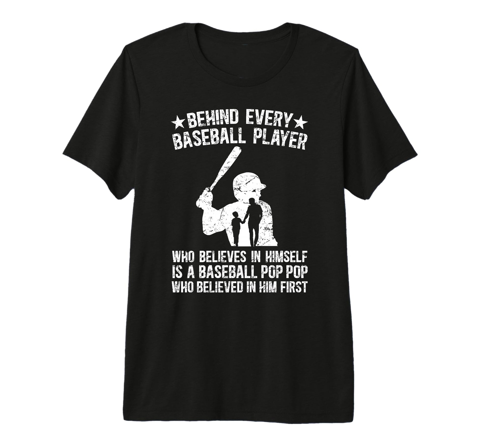 Mens Baseball Pop Pop Who Believed Pop T-Shirt - Novelty Apparel Unisex - T-Shirt, Sweatshirt, Hoodie