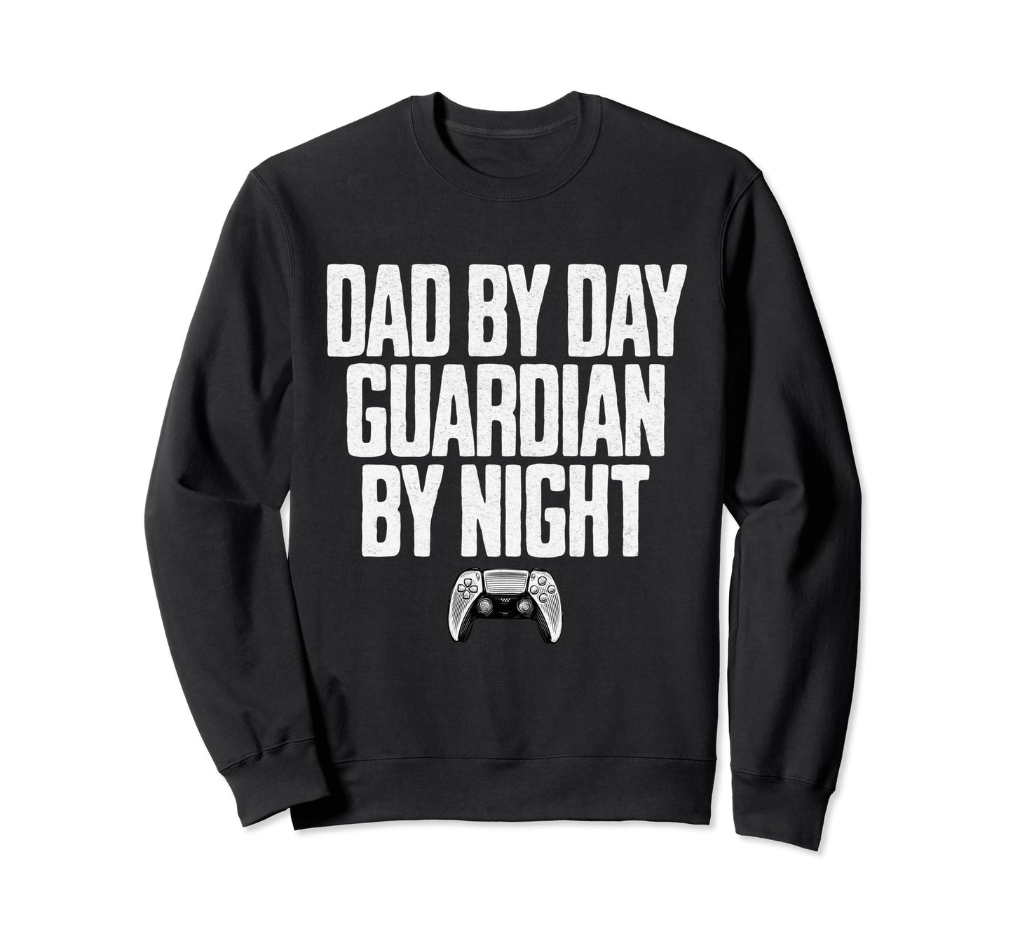 Dad Day Guardian Night Gaming Sweatshirt - Custom Art Print for Adults - T-Shirt, Sweatshirt, Hoodie