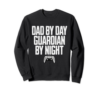 Dad Day Guardian Night Gaming Sweatshirt - Custom Art Print for Adults - T-Shirt, Sweatshirt, Hoodie