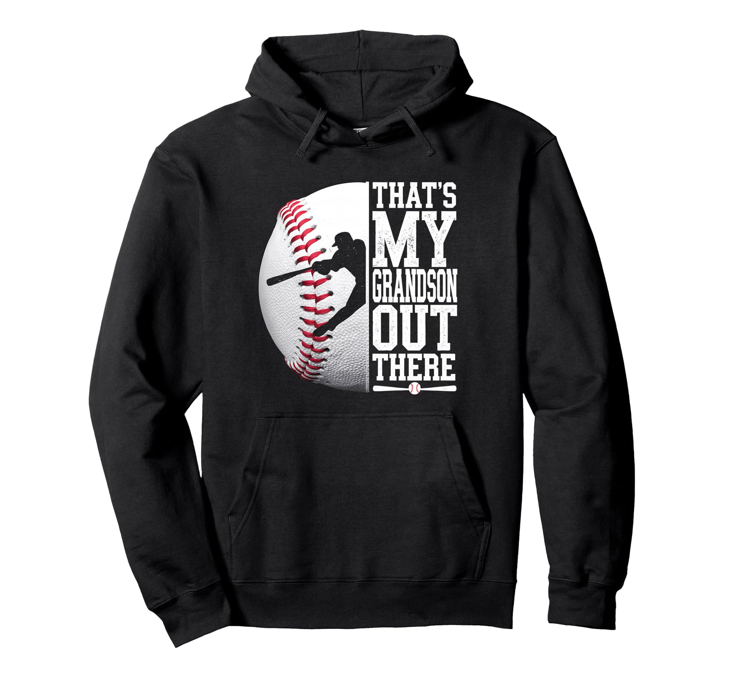 Thats My Grandson Out There Baseball Hoodie - Novelty Apparel Men Women - T-Shirt, Sweatshirt, Hoodie
