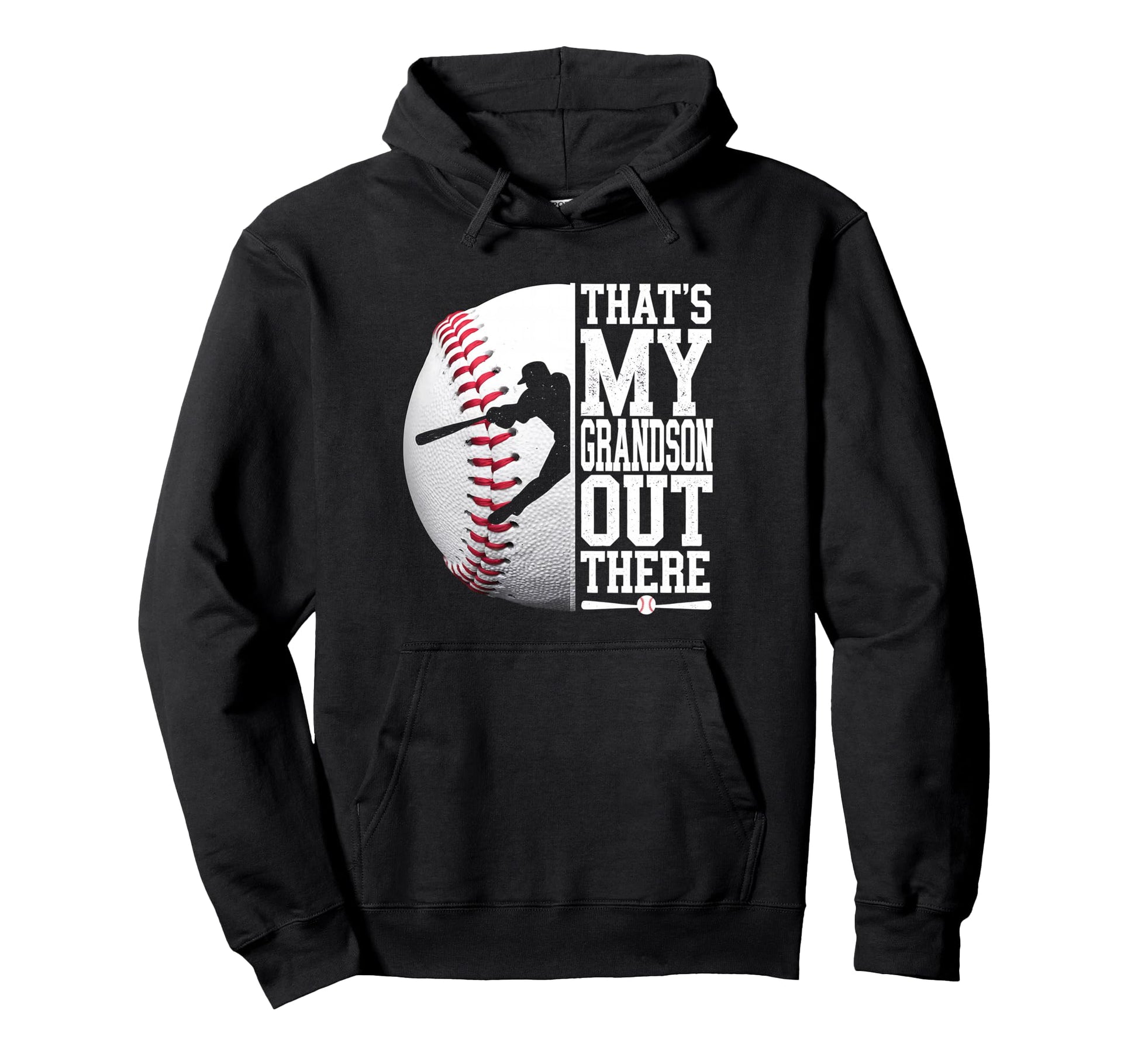Thats My Grandson Out There Baseball Hoodie - Novelty Apparel Men Women - T-Shirt, Sweatshirt, Hoodie
