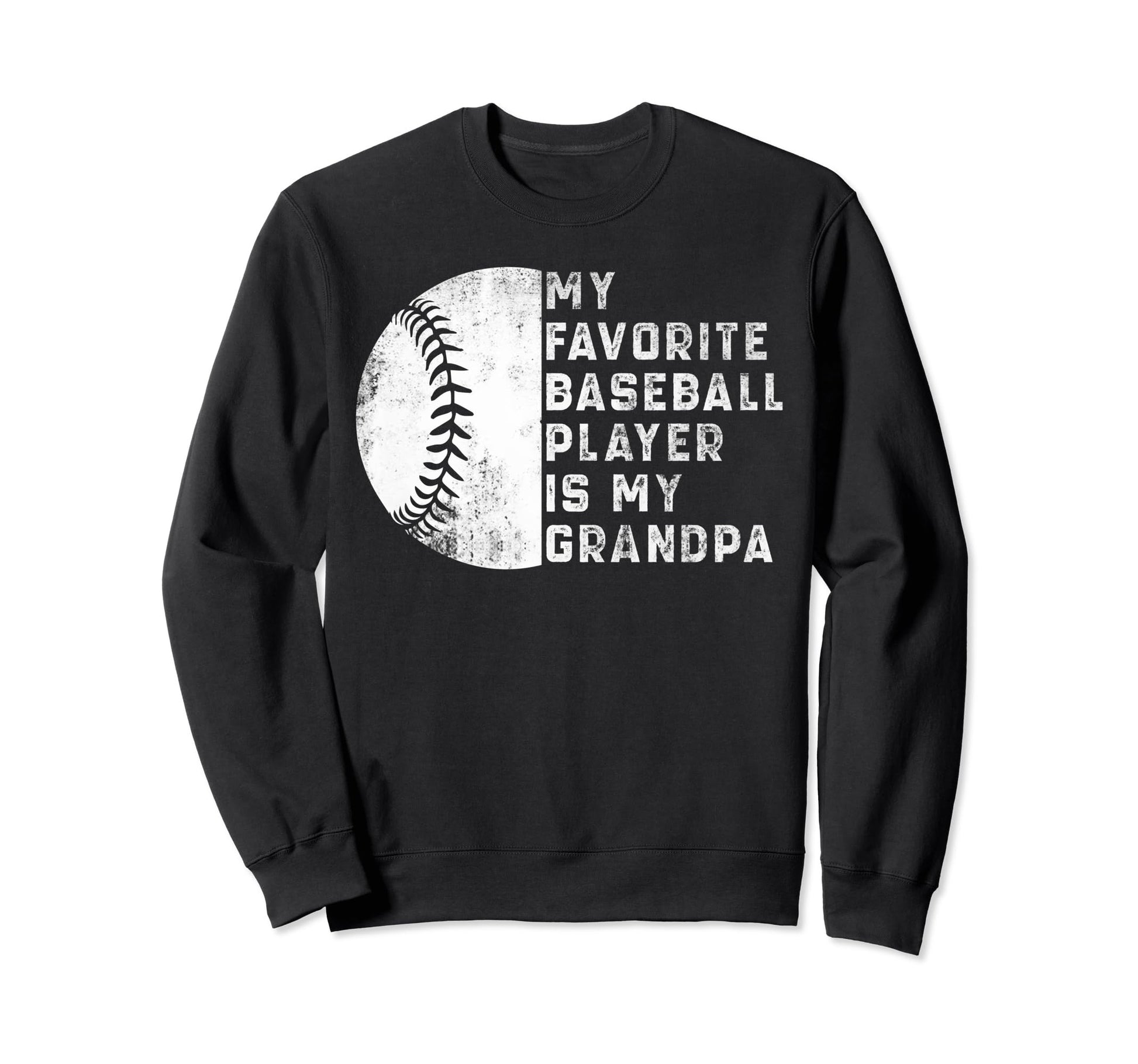 My Favorite Baseball Player Is My Sweatshirt - Graphic Print Unisex - T-Shirt, Sweatshirt, Hoodie