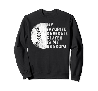 My Favorite Baseball Player Is My Sweatshirt - Graphic Print Unisex - T-Shirt, Sweatshirt, Hoodie