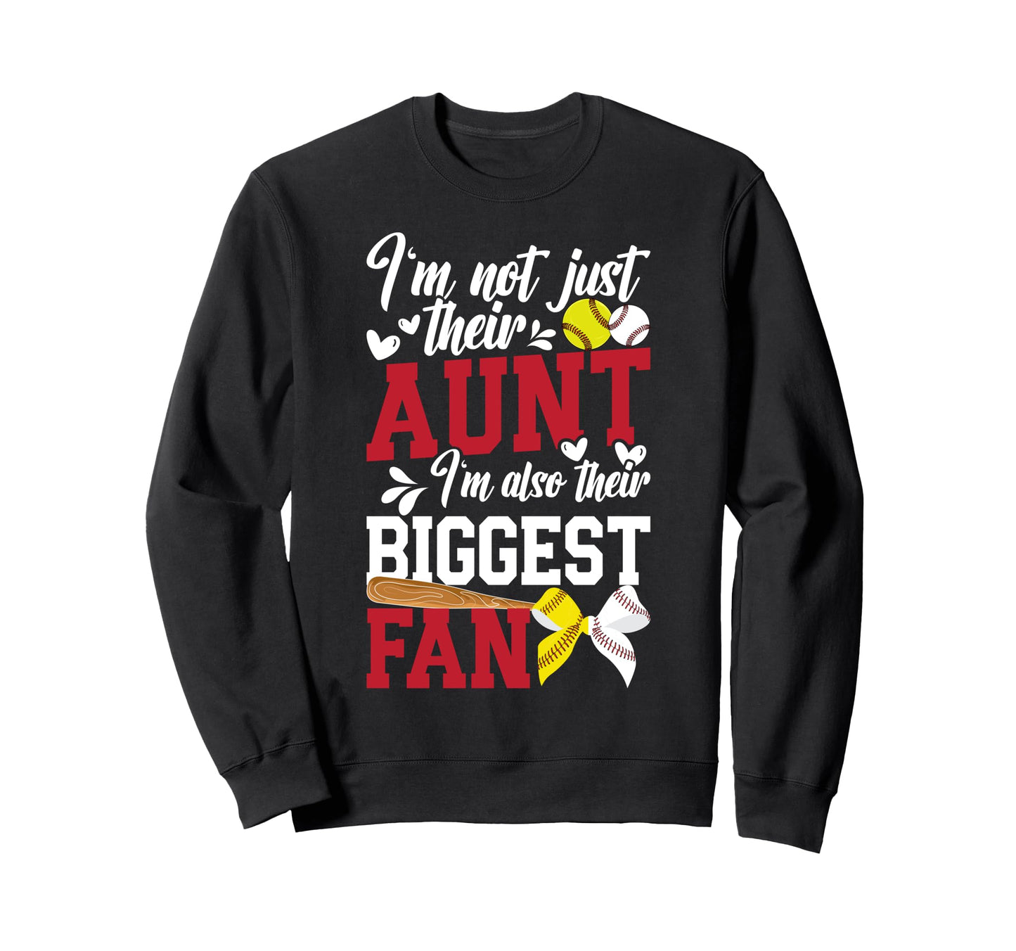 Their Biggest Fan Softball Baseball Aunt Sweatshirt - Graphic Print Unisex - T-Shirt, Sweatshirt, Hoodie