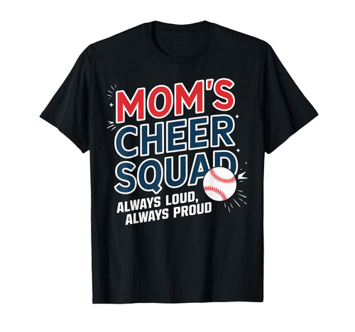 Moms Cheer Squad Always Loud Always Proud T-Shirt - Trendy Graphic Unisex - T-Shirt, Sweatshirt, Hoodie