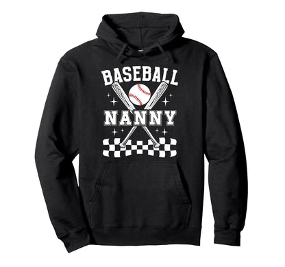 Baseball Nanny Baseball Player Nanny Hoodie - Fun Novelty Design for Adults - T-Shirt, Sweatshirt, Hoodie