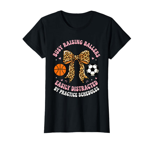 Busy Raising Ballers Easily T-Shirt - Minimalist Print for Adults - T-Shirt, Sweatshirt, Hoodie