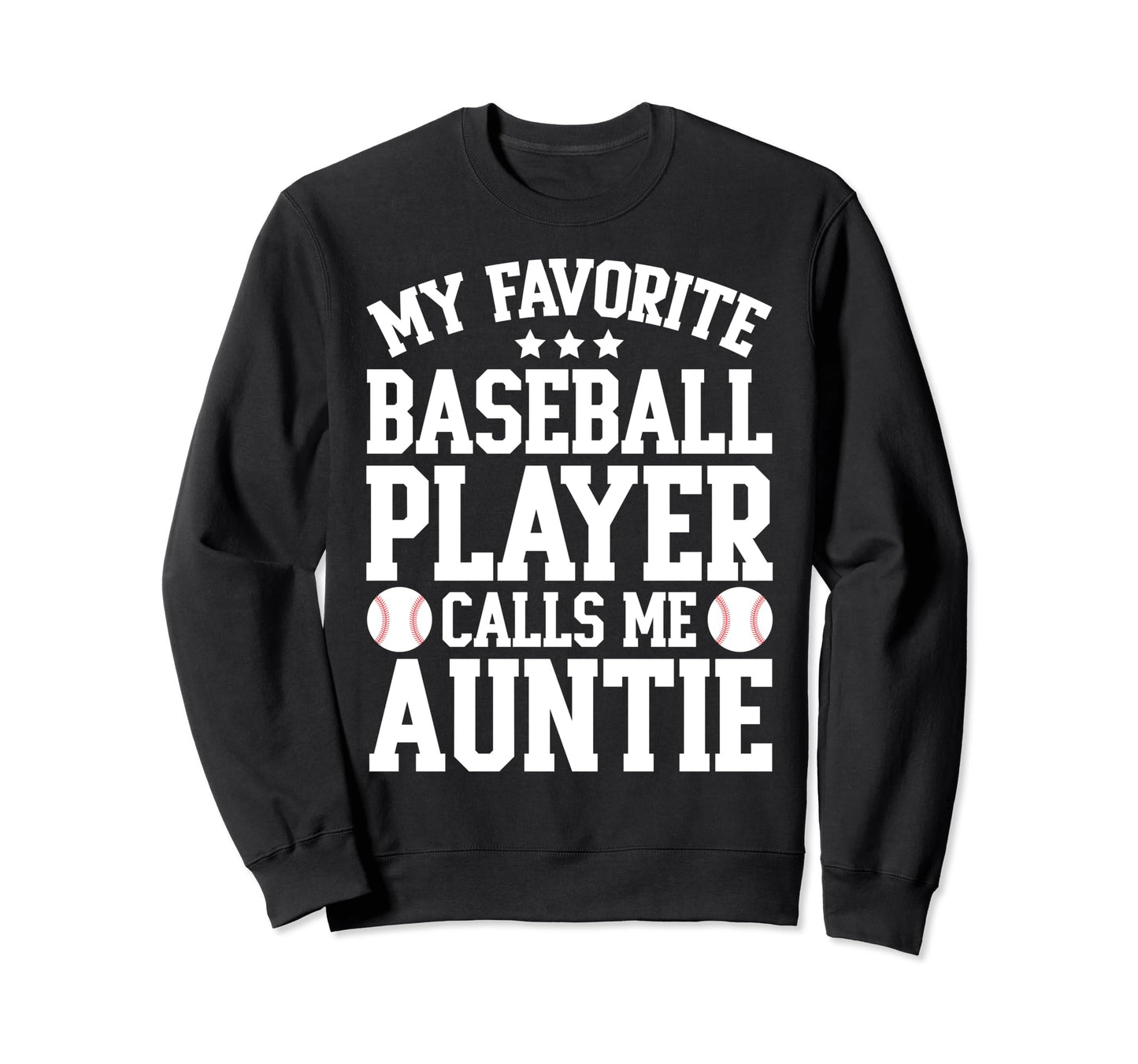 My Favorite Baseball Player Calls Me Sweatshirt - Aesthetic Graphic Unisex - T-Shirt, Sweatshirt, Hoodie