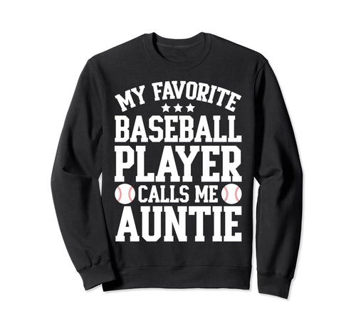 My Favorite Baseball Player Calls Me Sweatshirt - Aesthetic Graphic Unisex - T-Shirt, Sweatshirt, Hoodie