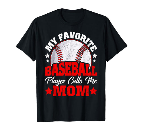 My Favorite Baseball Player Calls Me T-Shirt - Streetwear Style Men Women - T-Shirt, Sweatshirt, Hoodie