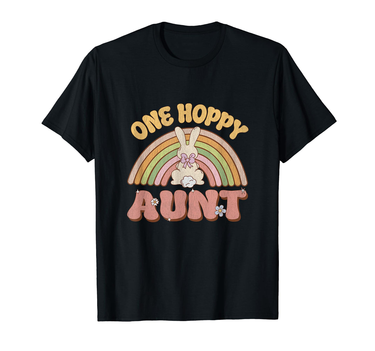 One Hoppy Aunt Bunny Easter Rainbow T-Shirt - Unique Graphic Men Women - T-Shirt, Sweatshirt, Hoodie