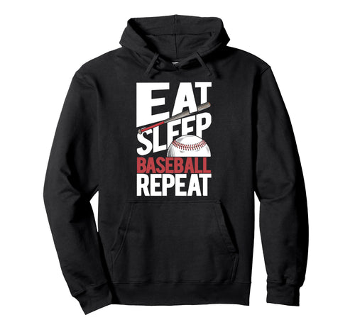 Eat Sleep Baseball Repeat Baseball Player Hoodie - Trendy Graphic Men Women - T-Shirt, Sweatshirt, Hoodie