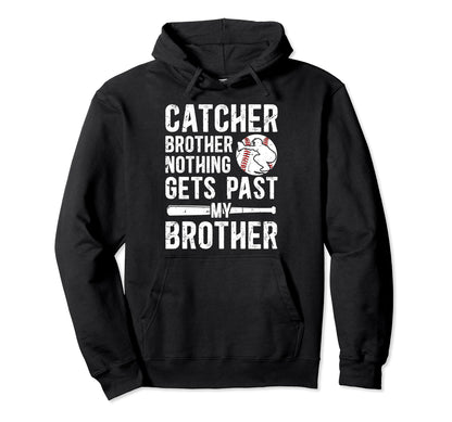 Proud Baseball Catcher Brother Baseball Hoodie - Unique Graphic Unisex - T-Shirt, Sweatshirt, Hoodie