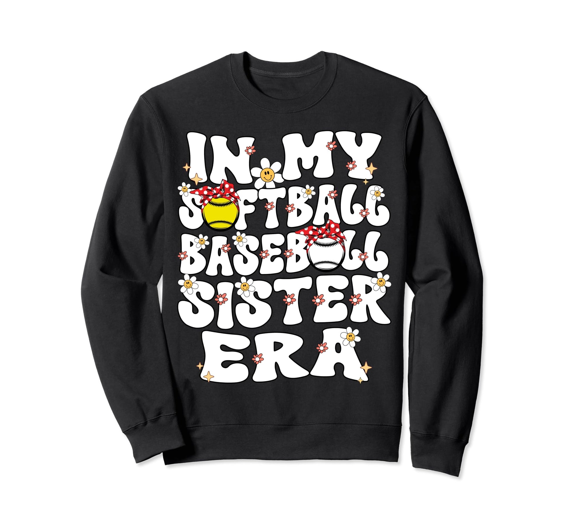 My Softball Baseball Sister Era Sweatshirt - Trendy Graphic for Adults - T-Shirt, Sweatshirt, Hoodie