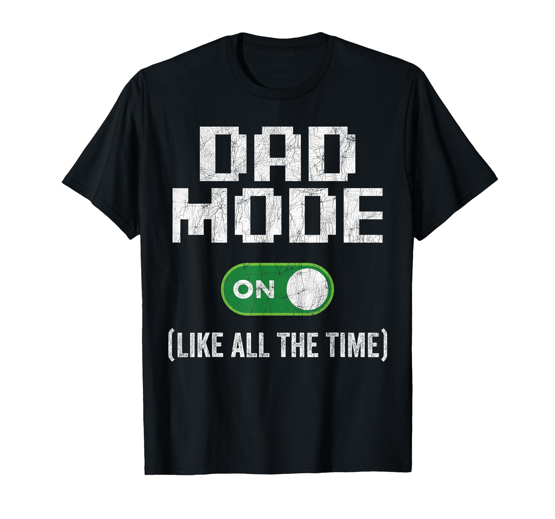 Gamer Dad Fathers Day Dad Mode T-Shirt - Casual Everyday Wear for Adults - T-Shirt, Sweatshirt, Hoodie
