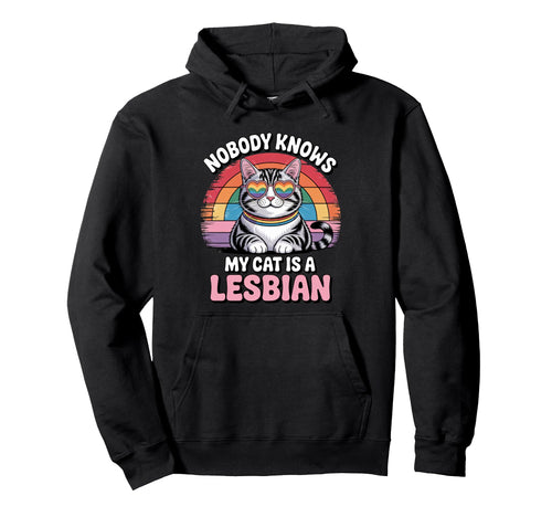 Funny Lesbian Cat Pride Lgbtq Rainbow Hoodie - Fun Novelty Design Unisex - T-Shirt, Sweatshirt, Hoodie