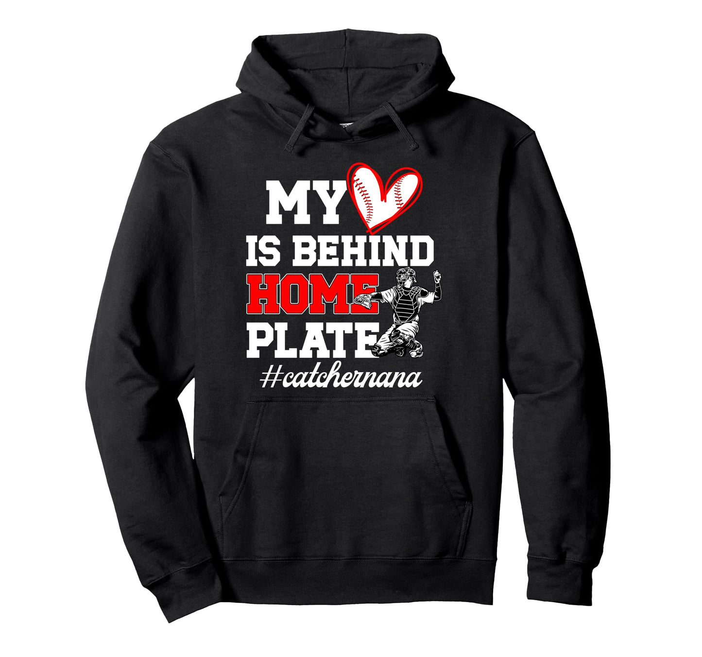 Proud Baseball Catcher Nana Baseball Hoodie - Fun Novelty Design Unisex - T-Shirt, Sweatshirt, Hoodie