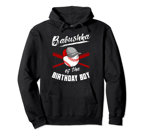 Babushka Birthday Baseball Bday Party Hoodie - Novelty Apparel for Adults - T-Shirt, Sweatshirt, Hoodie
