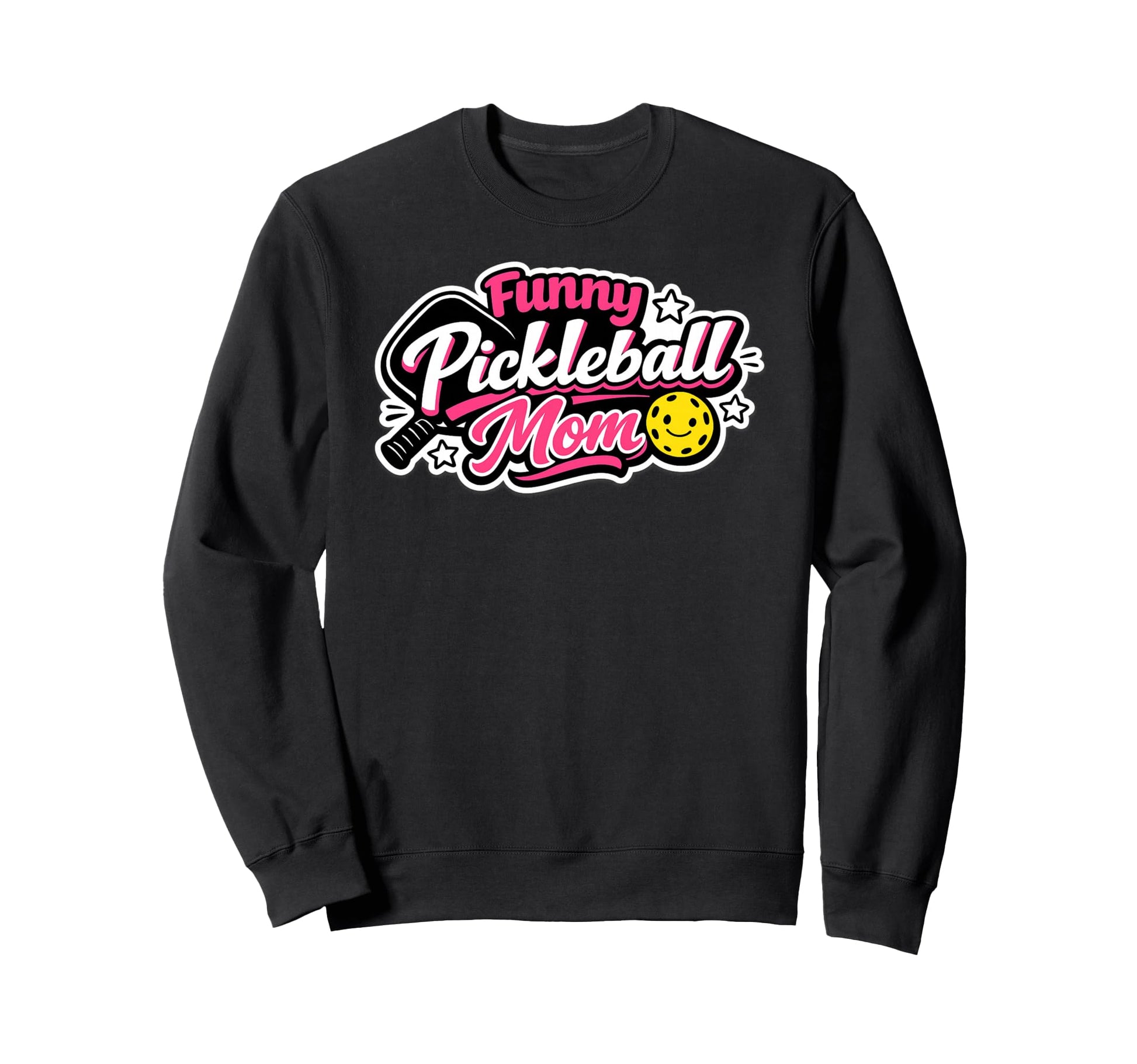 Funny Pickleball Mom Mothers Day Sweatshirt - Unique Graphic for Adults - T-Shirt, Sweatshirt, Hoodie