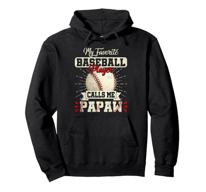 Favorite Baseball Player Calls Me Hoodie - Streetwear Style for Adults - T-Shirt, Sweatshirt, Hoodie
