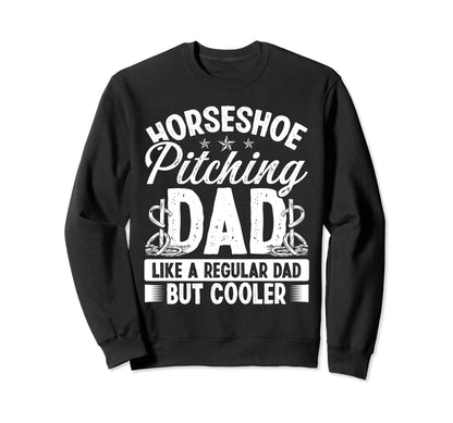 Horseshoe Pitching Game Dad Sweatshirt - Fun Novelty Design for Adults - T-Shirt, Sweatshirt, Hoodie