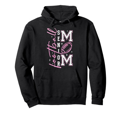 Senior Football Mom Football Mama Game Hoodie - Streetwear Style Unisex - T-Shirt, Sweatshirt, Hoodie