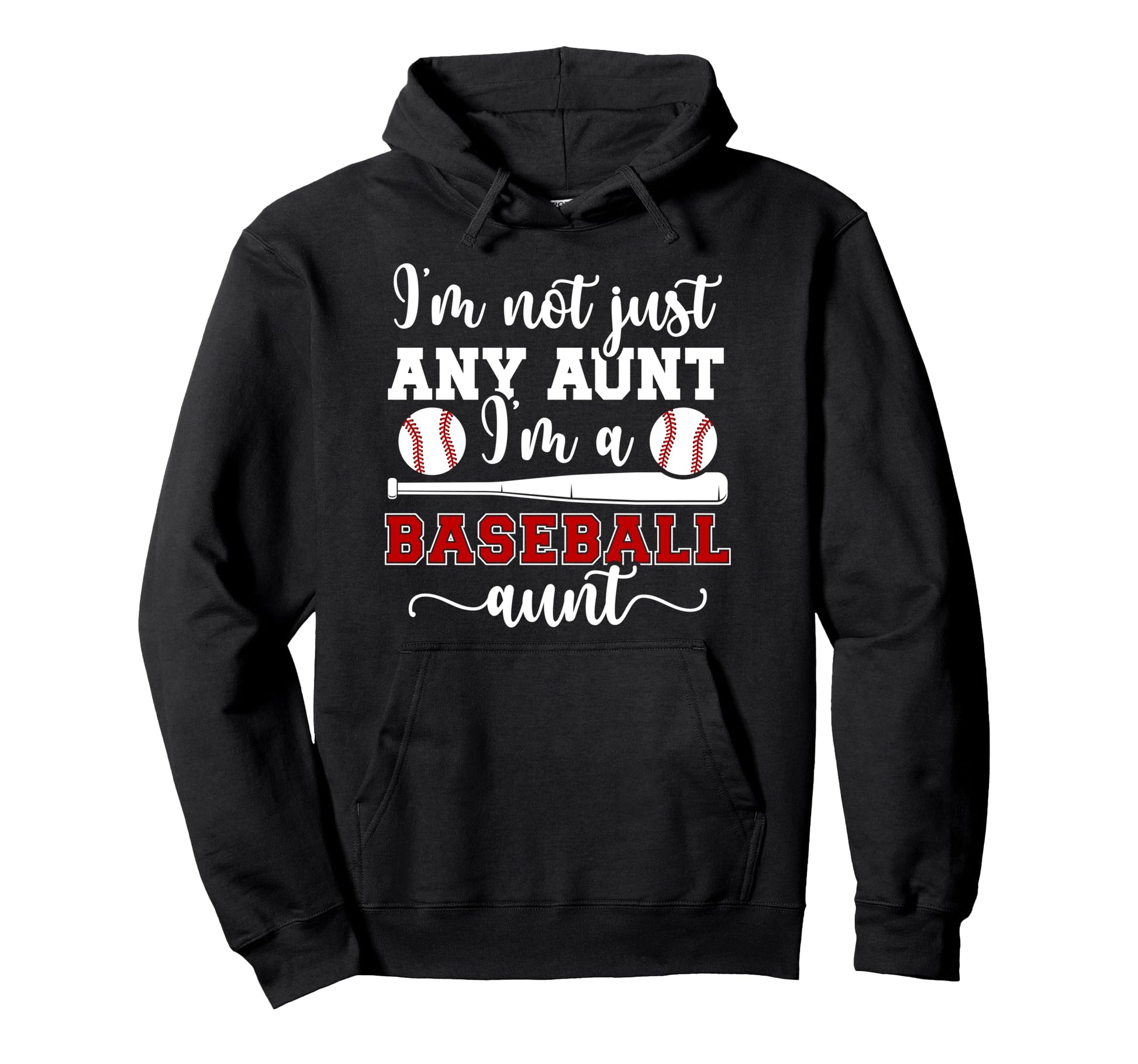 Im Baseball Aunt Baseball Player Hoodie - Streetwear Style for Adults - T-Shirt, Sweatshirt, Hoodie