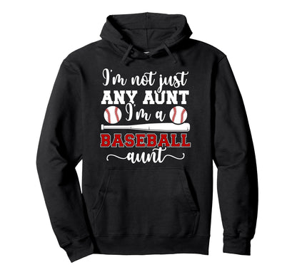 Im Baseball Aunt Baseball Player Hoodie - Streetwear Style for Adults - T-Shirt, Sweatshirt, Hoodie
