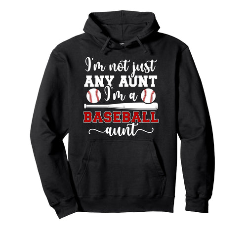 Im Baseball Aunt Baseball Player Hoodie - Streetwear Style for Adults - T-Shirt, Sweatshirt, Hoodie