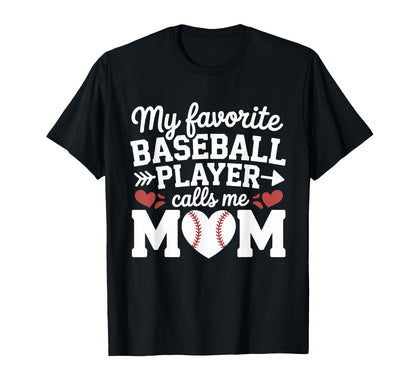 My Favorite Baseball Player Calls Me T-Shirt - Streetwear Style Men Women - T-Shirt, Sweatshirt, Hoodie