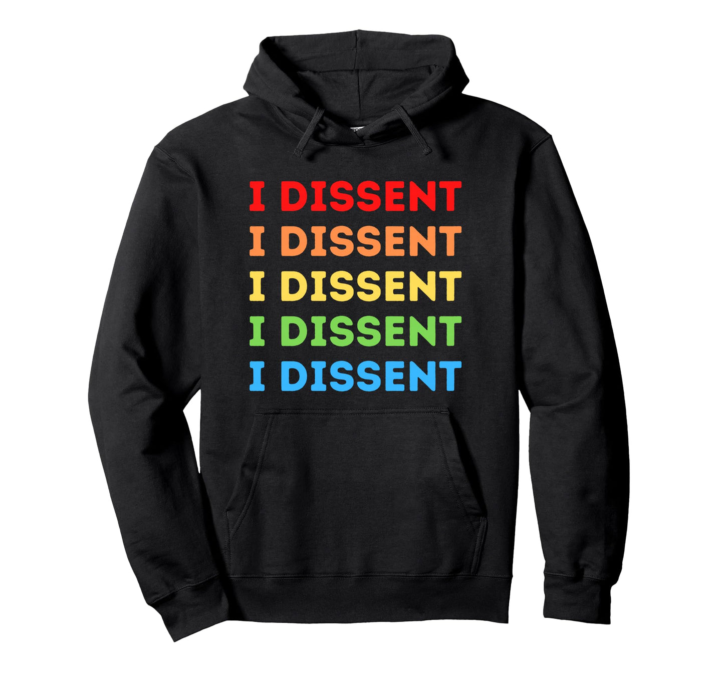 I Dissent Rainbow I Dissent Hoodie - Minimalist Print Men Women - T-Shirt, Sweatshirt, Hoodie