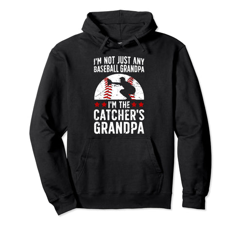 Im Baseball Catcher Grandpa Hoodie - Casual Everyday Wear Men Women - T-Shirt, Sweatshirt, Hoodie