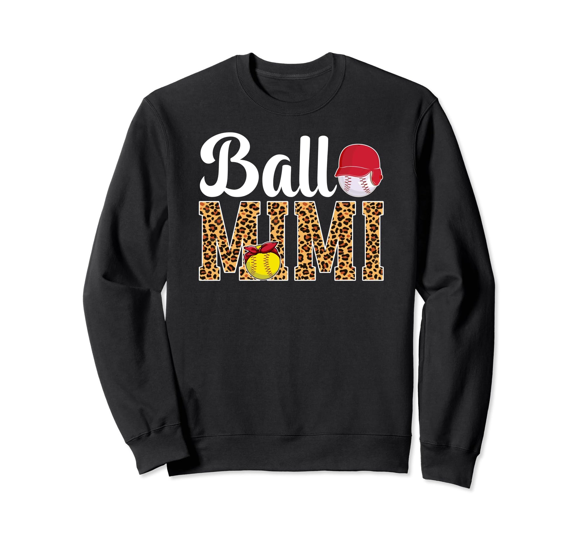 Ball Mimi Leopard Softball Sweatshirt - Novelty Apparel for Adults - T-Shirt, Sweatshirt, Hoodie