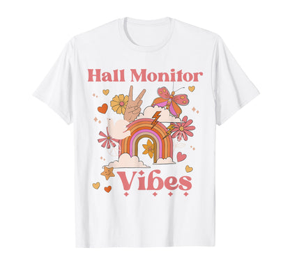 Hall Monitor Vibes Funny Boho Back To T-Shirt - Novelty Apparel Men Women - T-Shirt, Sweatshirt, Hoodie