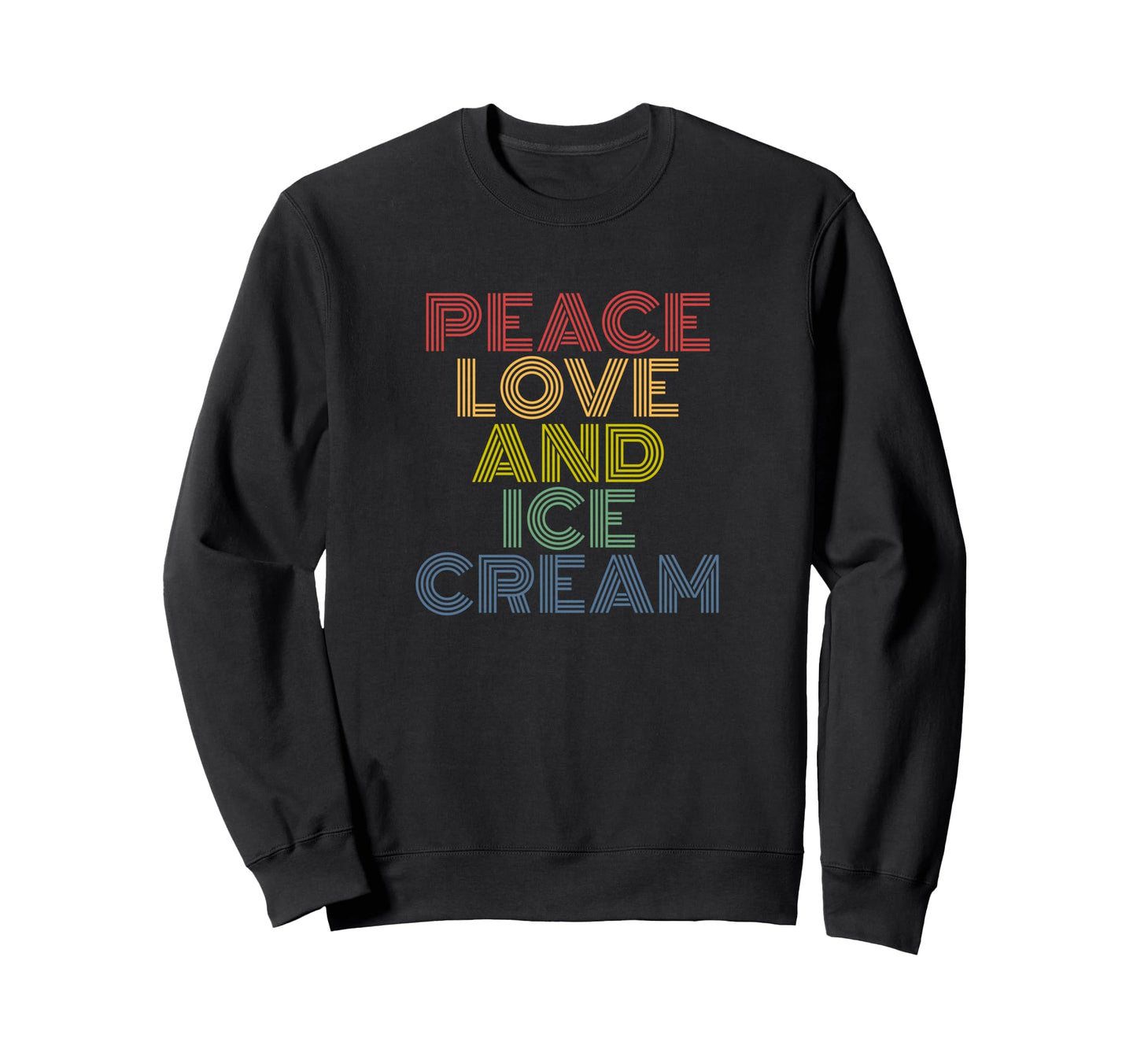Peace Love And Ice Cream Rainbow Sweatshirt - Unique Graphic for Adults - T-Shirt, Sweatshirt, Hoodie