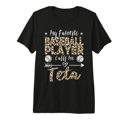 My Favorite Baseball Player Calls Me Teta T-Shirt - Unique Graphic Unisex - T-Shirt, Sweatshirt, Hoodie