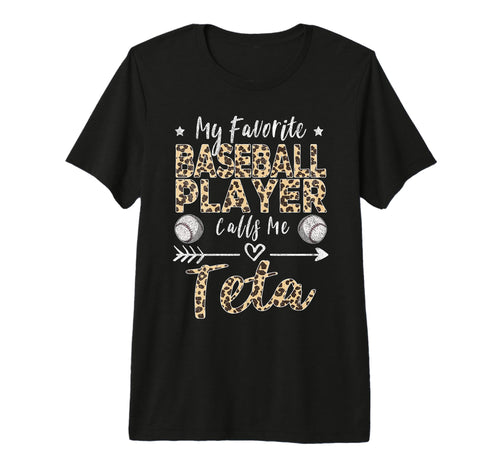 My Favorite Baseball Player Calls Me Teta T-Shirt - Unique Graphic Unisex - T-Shirt, Sweatshirt, Hoodie