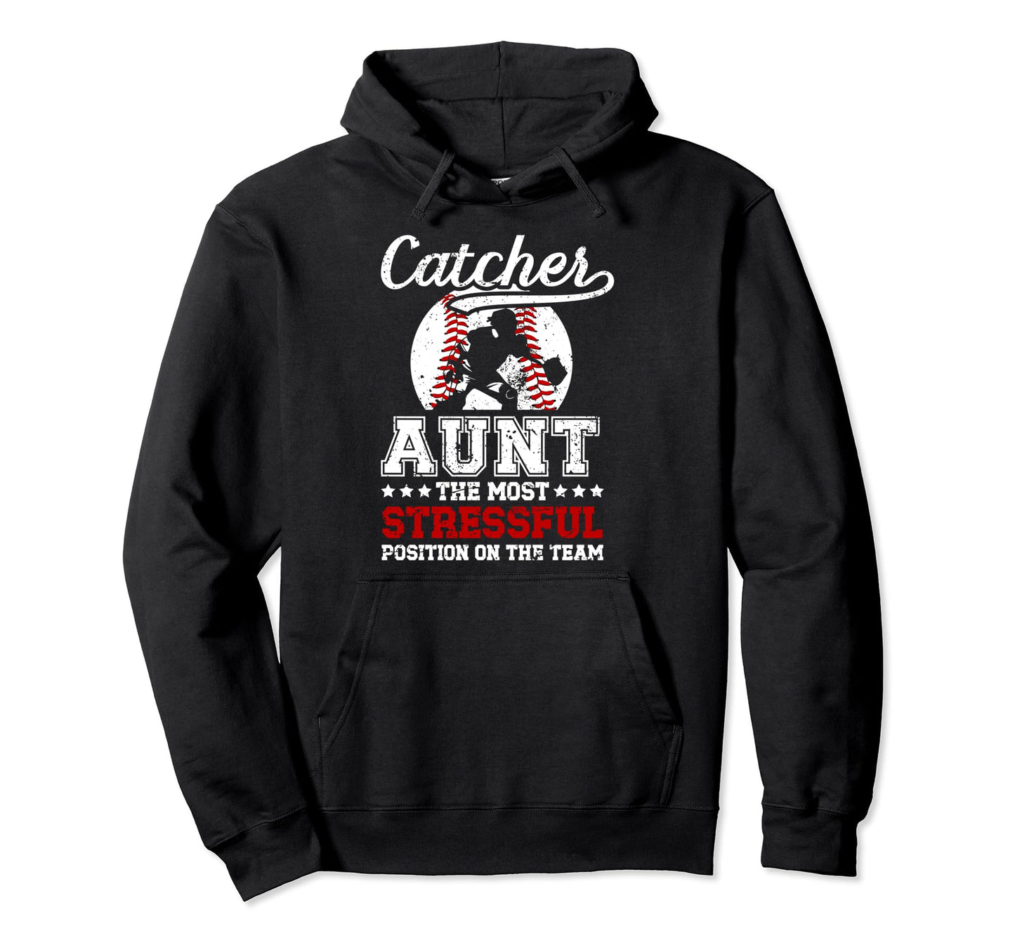 Baseball Catcher Aunt Funny Baseball Hoodie - Unique Graphic for Adults - T-Shirt, Sweatshirt, Hoodie
