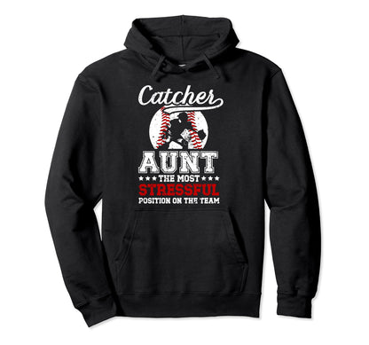Baseball Catcher Aunt Funny Baseball Hoodie - Unique Graphic for Adults - T-Shirt, Sweatshirt, Hoodie