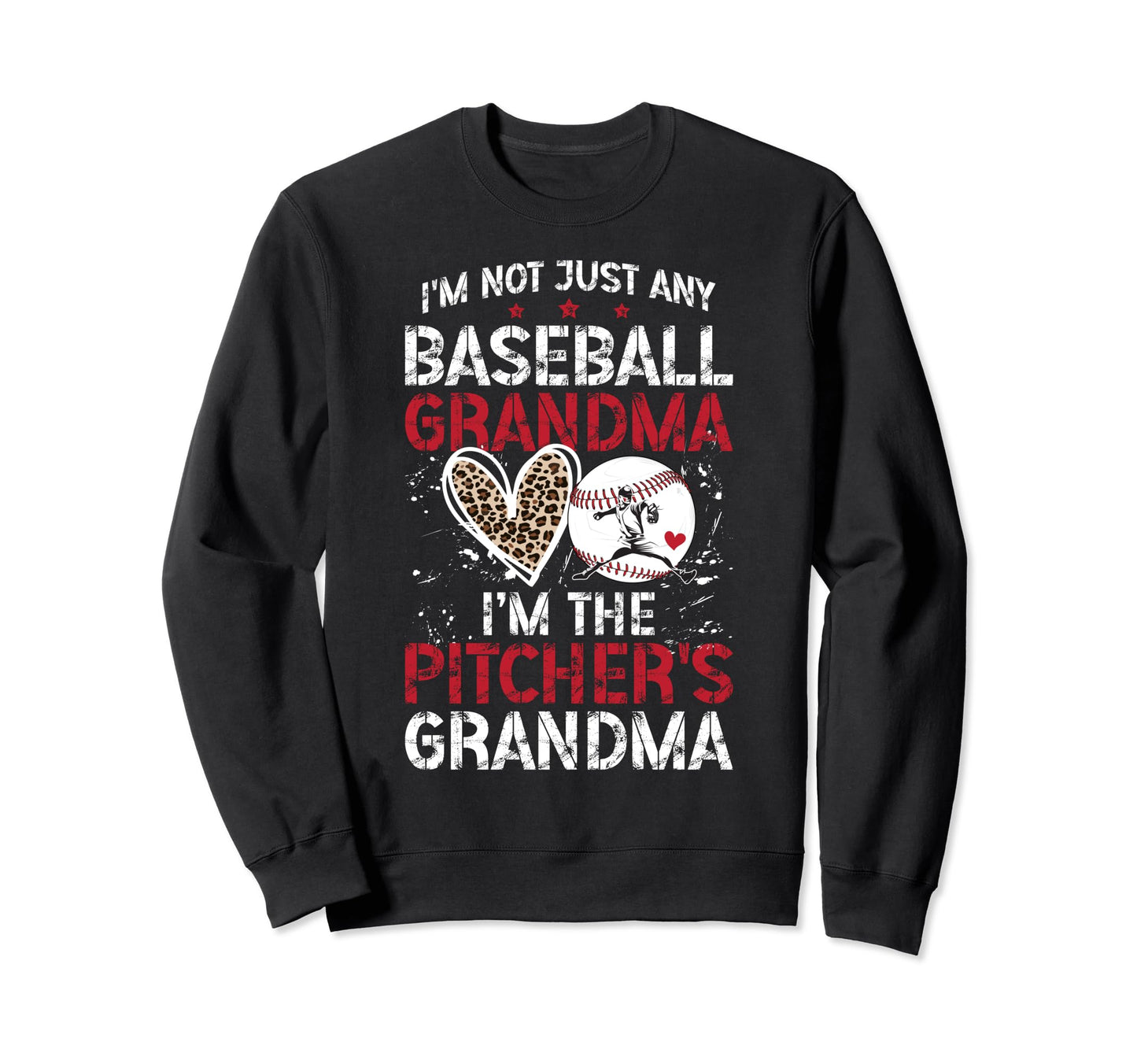 Im Baseball Pitcher Grandma Baseball Sweatshirt - Graphic Print Unisex - T-Shirt, Sweatshirt, Hoodie