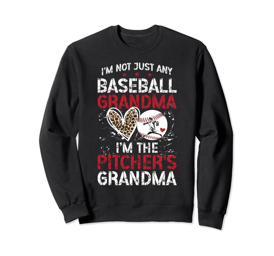 Im Baseball Pitcher Grandma Baseball Sweatshirt - Graphic Print Unisex - T-Shirt, Sweatshirt, Hoodie