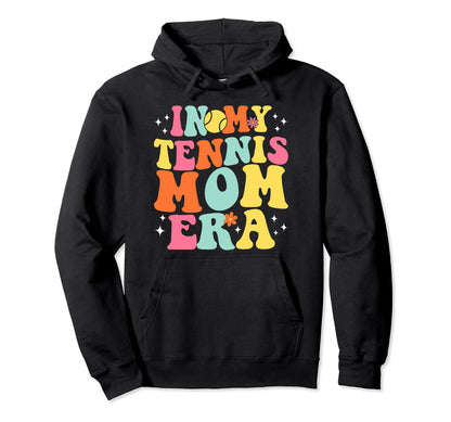 My Tennis Mom Era Game Day Groovy Hoodie - Graphic Print for Adults - T-Shirt, Sweatshirt, Hoodie