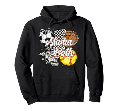 Mama Both Soccer Softball Mama Hoodie - Casual Everyday Wear for Adults - T-Shirt, Sweatshirt, Hoodie